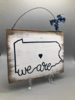 We Are Penn State Inspired Sign - Image 2