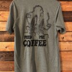 Feed Me Coffee Tshirt