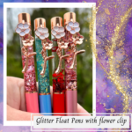 Glitter Float Pens with flower clips